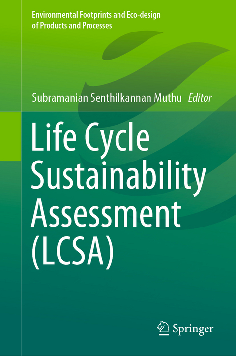 Life Cycle Sustainability Assessment (LCSA) - 