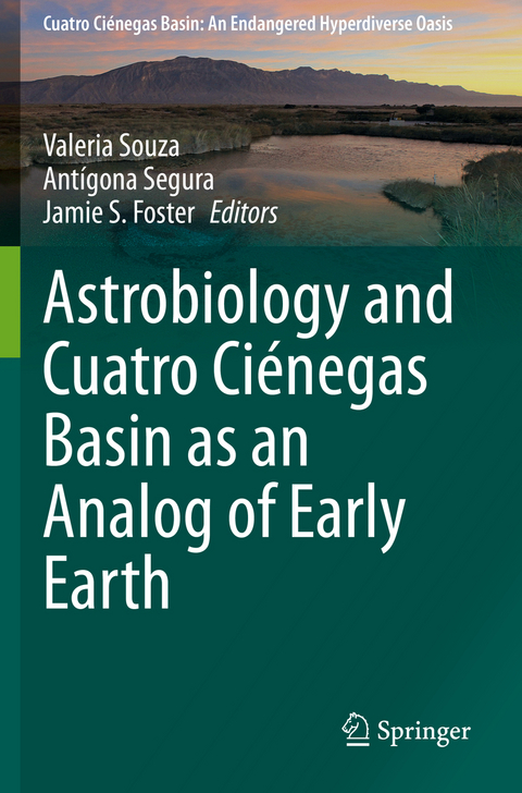 Astrobiology and Cuatro Ciénegas Basin as an Analog of Early Earth - 