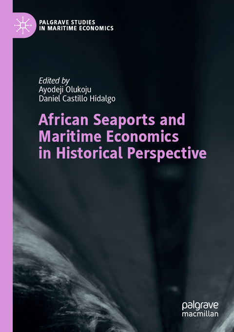 African Seaports and Maritime Economics in Historical Perspective - 