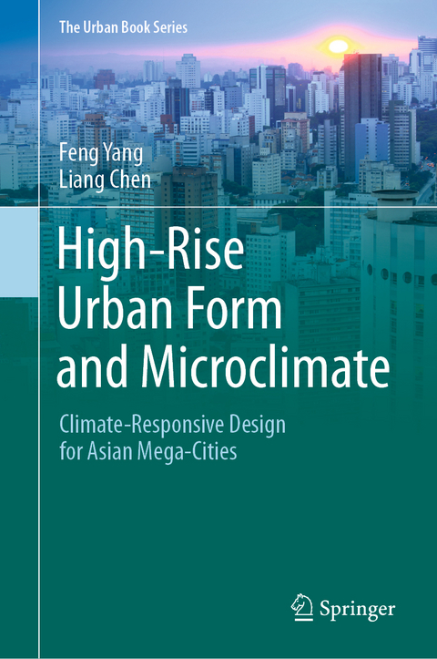 High-Rise Urban Form and Microclimate - Feng Yang, Liang Chen