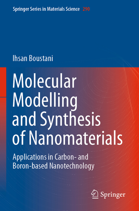 Molecular Modelling and Synthesis of Nanomaterials - Ihsan Boustani