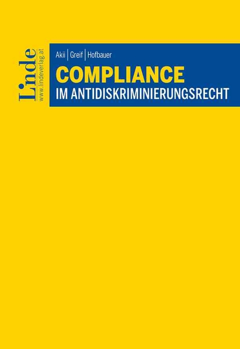 Compliance im Antidiskriminierungsrecht - Alisha Akii, Elisabeth Greif, Yara Hofbauer