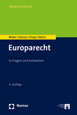 Europarecht - Bieber, Roland; Epiney, Astrid; Haag, Marcel; Kotzur, Markus