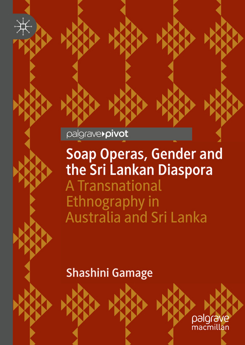 Soap Operas, Gender and the Sri Lankan Diaspora - Shashini Gamage