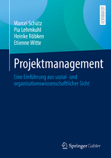 Projektmanagement - Marcel Schütz, Pia Lehmkuhl, Heinke Röbken, Etienne Witte