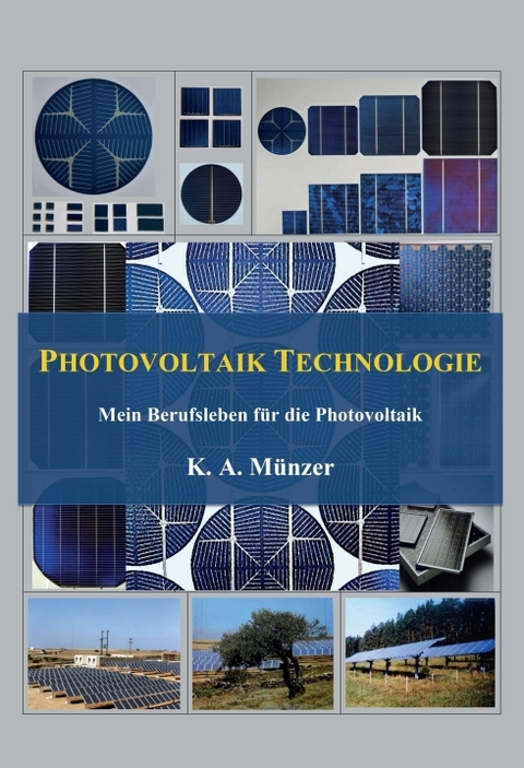 Photovoltaik Technologie - K. A. Münzer