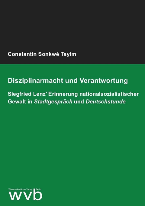 Disziplinarmacht und Verantwortung - Constantin Sonkwé Tayim