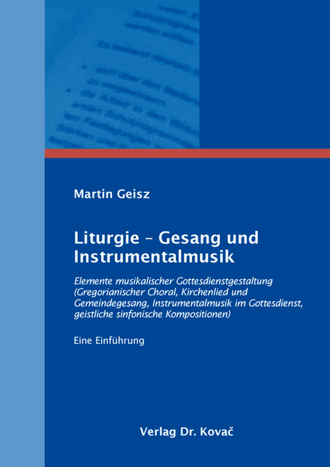 Liturgie – Gesang und Instrumentalmusik - Martin Geisz