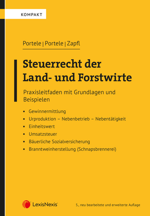 Steuerrecht der Land- und Forstwirte - Karl Portele, Martina Portele, Walter Zapfl