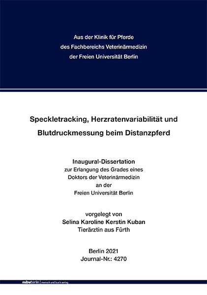 Speckletracking, Herzratenvariabilität und Blutdruckmessung beim Distanzpferd - Selina Karoline Kerstin Kuban