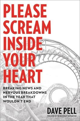 Please Scream Inside Your Heart - Dave Pell