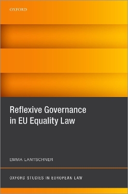 Reflexive Governance in EU Equality Law - Emma Lantschner