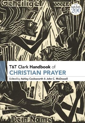 T&T Clark Handbook of Christian Prayer - 