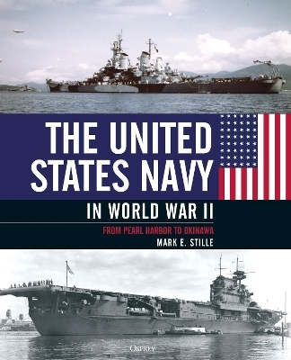 The United States Navy in World War II - Mark Stille