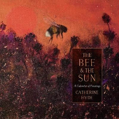 The Bee and the Sun - Catherine Hyde