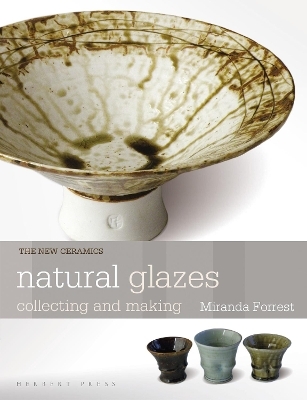 Natural Glazes - Miranda Forrest