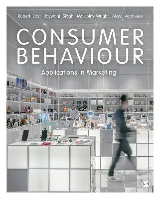 Consumer Behaviour - Robert East, Jaywant Singh, Malcolm Wright, Marc Vanhuele