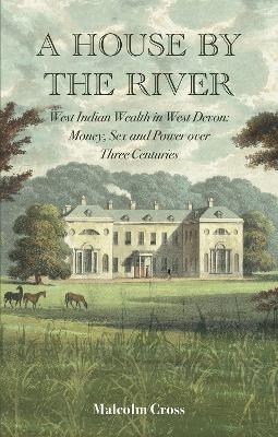 A House by the River - Malcolm Cross