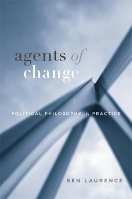 Agents of Change - Ben Laurence