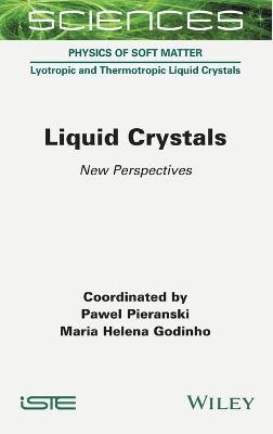 Liquid Crystals - Pawel Pieranski, Maria Helena Godinho