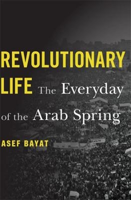 Revolutionary Life - Asef Bayat