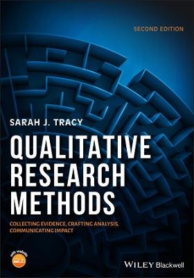 Qualitative Research Methods - Sarah J. Tracy