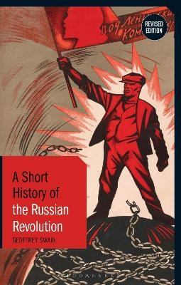 A Short History of the Russian Revolution - Professor Emeritus Geoffrey Swain