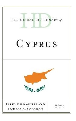 Historical Dictionary of Cyprus - Farid Mirbagheri, Emilios A. Solomou