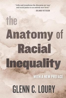 The Anatomy of Racial Inequality - Glenn C. Loury