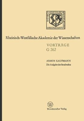 Die Aufgabe des Strafrechts - Armin Kaufmann