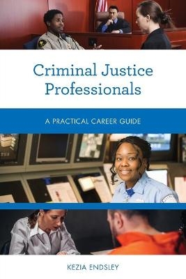 Criminal Justice Professionals - Kezia Endsley