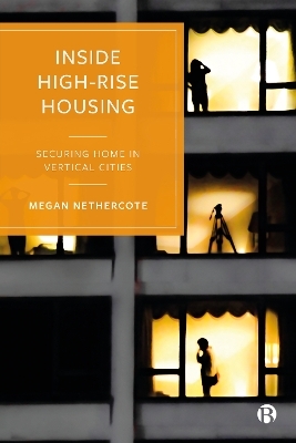 Inside High-Rise Housing - Megan Nethercote