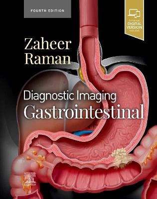 Diagnostic Imaging: Gastrointestinal - Atif Zaheer, Siva P. Raman