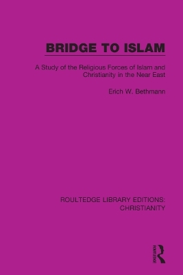 Bridge to Islam - Erich W. Bethmann