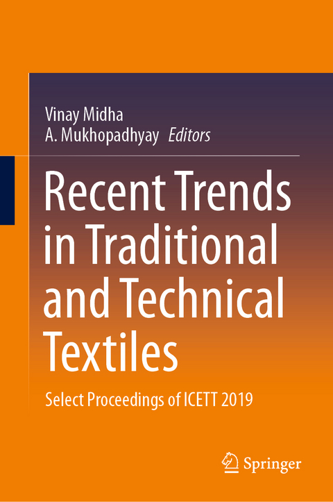 Recent Trends in Traditional and Technical Textiles - 