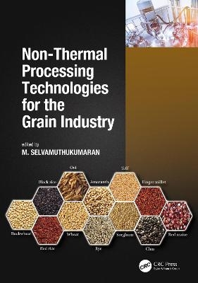 Non-Thermal Processing Technologies for the Grain Industry