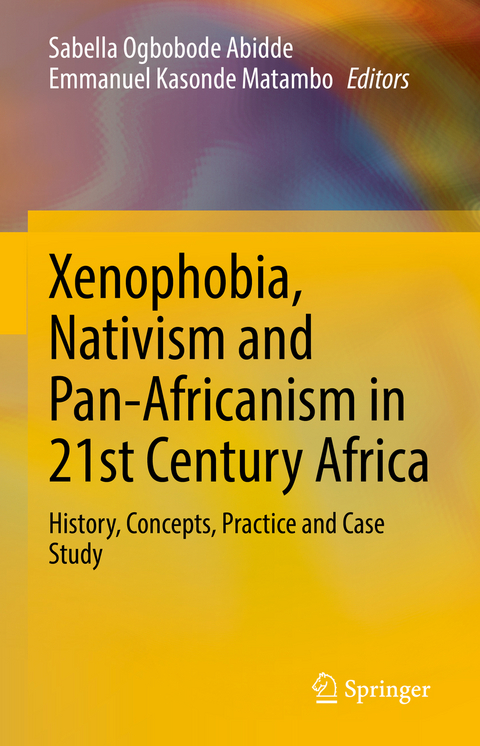 Xenophobia, Nativism and Pan-Africanism in 21st Century Africa - 