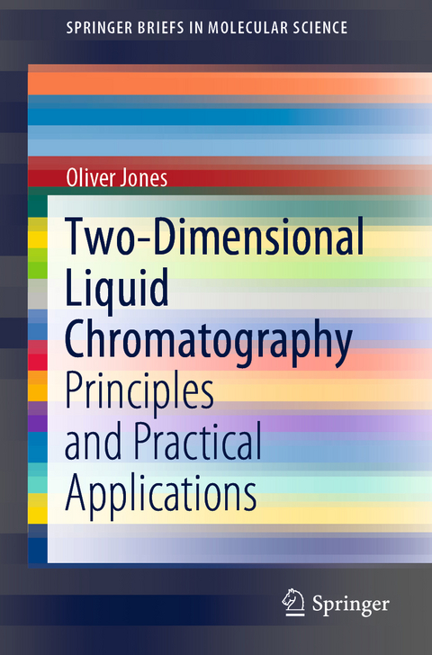 Two-Dimensional Liquid Chromatography - Oliver Jones
