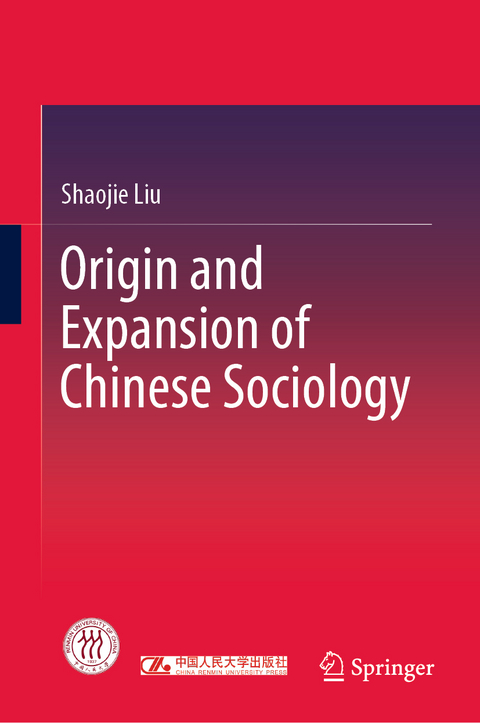 Origin and Expansion of Chinese Sociology - Shaojie Liu