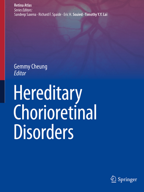 Hereditary Chorioretinal Disorders - 