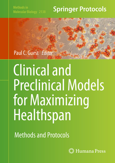 Clinical and Preclinical Models for Maximizing Healthspan - 