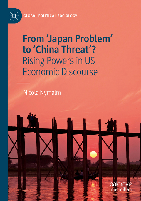 From 'Japan Problem' to 'China Threat'? - Nicola Nymalm