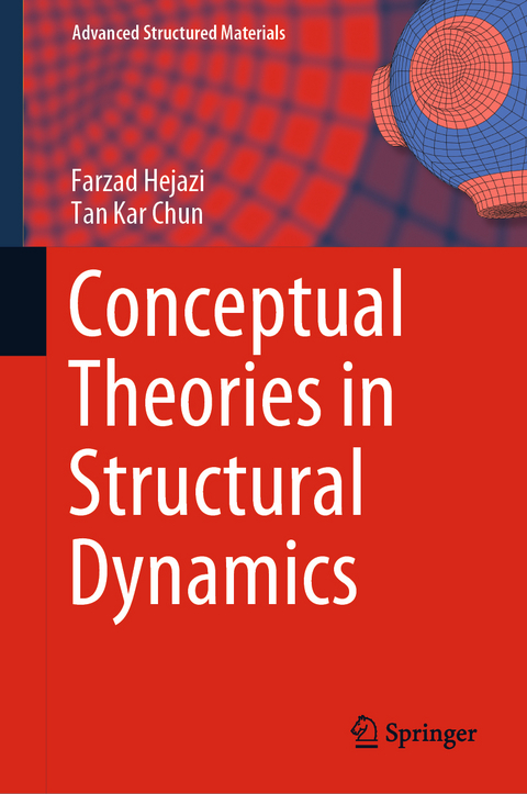 Conceptual Theories in Structural Dynamics - Farzad Hejazi, Tan Kar Chun