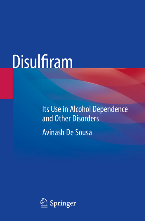 Disulfiram - Avinash De Sousa