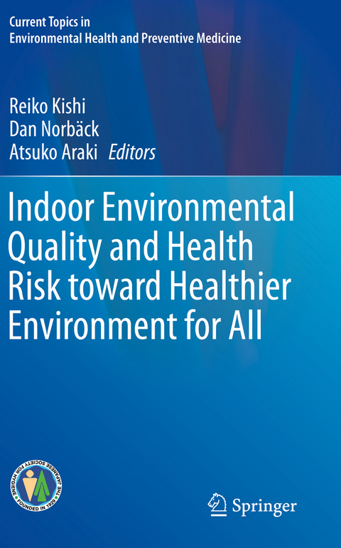 Indoor Environmental Quality and Health Risk toward Healthier Environment for All - 