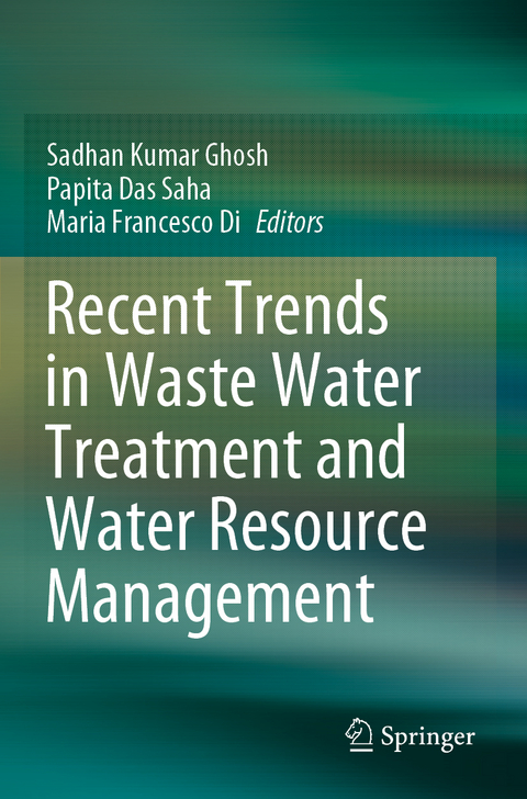 Recent Trends in Waste Water Treatment and Water Resource Management - 