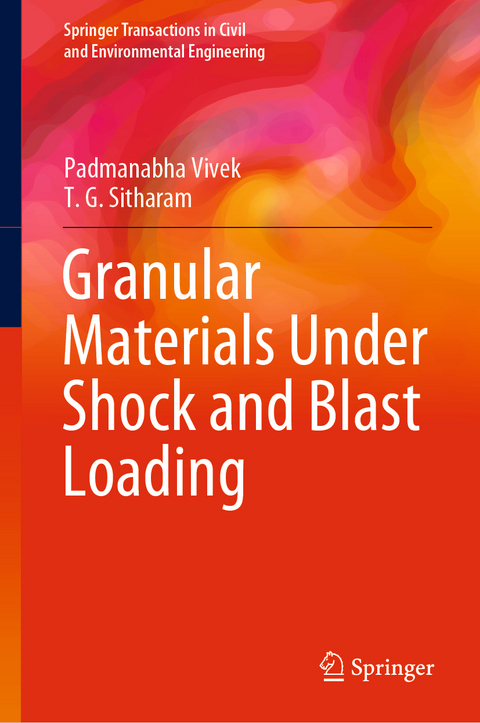 Granular Materials Under Shock and Blast Loading - Padmanabha Vivek, T. G. Sitharam