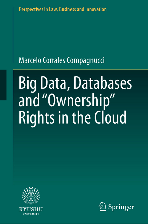 Big Data, Databases and "Ownership" Rights in the Cloud - Marcelo Corrales Compagnucci