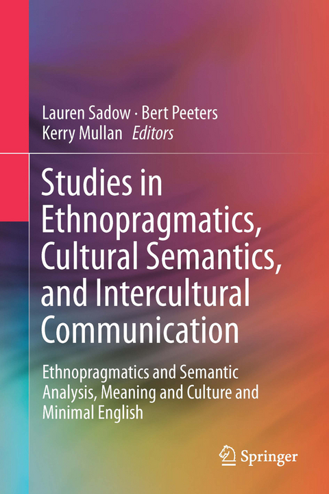 Studies in Ethnopragmatics, Cultural Semantics, and Intercultural Communication - 