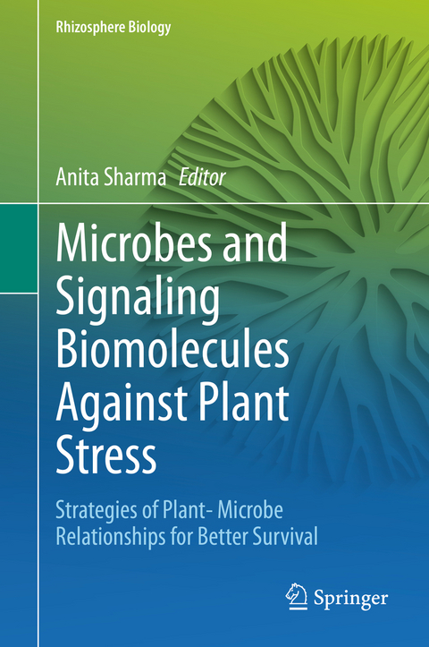 Microbes and Signaling Biomolecules Against Plant Stress - 